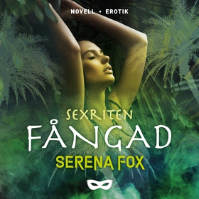 Sexriten: Fångad (ljudbok) av Serena Fox