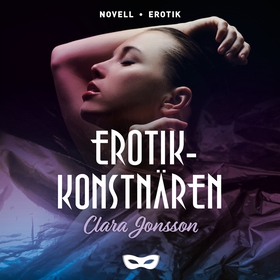 Erotikkonstnären (ljudbok) av Clara Jonsson