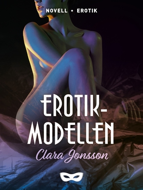 Erotikmodellen (e-bok) av Clara Jonsson