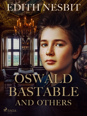 Oswald Bastable and Others (e-bok) av Edith Nes