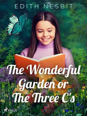 The Wonderful Garden or The Three C's (e-bok) a