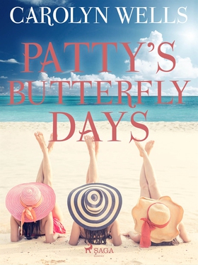 Patty's Butterfly Days (e-bok) av Carolyn Wells