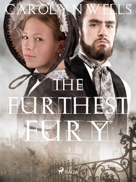 The Furthest Fury (e-bok) av Carolyn Wells