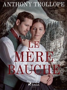 Le Mère Bauche (e-bok) av Anthony Trollope