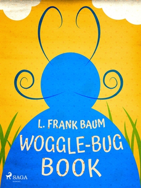 Woggle-Bug Book (e-bok) av L. Frank. Baum