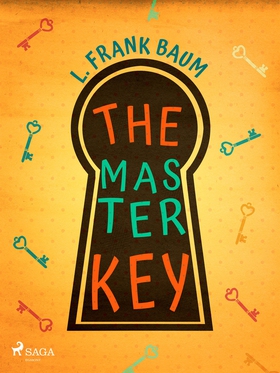The Master Key (e-bok) av L. Frank. Baum