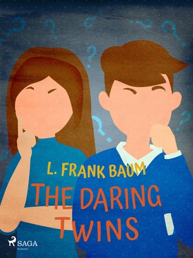 The Daring Twins (e-bok) av L. Frank. Baum