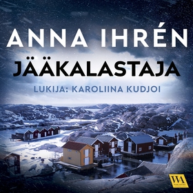 Jääkalastaja (ljudbok) av Anna Ihrén