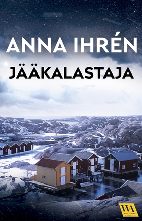 Jääkalastaja (e-bok) av Anna Ihrén