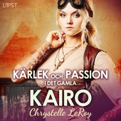 Kärlek och passion i det gamla Kairo - erotisk novell