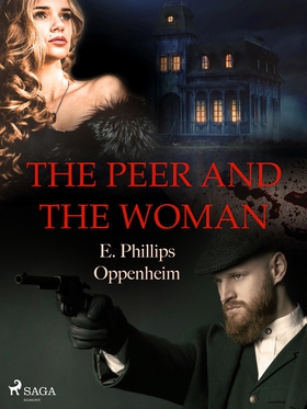 The Peer and the Woman (e-bok) av Edward Philli