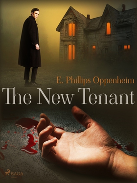 The New Tenant (e-bok) av Edward Phillips Oppen