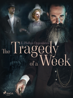 The Tragedy of a Week (e-bok) av Edward Phillip