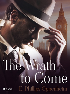 The Wrath to Come (e-bok) av Edward Phillips Op