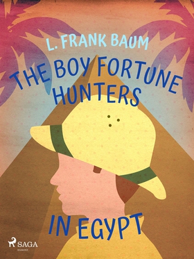 The Boy Fortune Hunters in Egypt (e-bok) av L. 