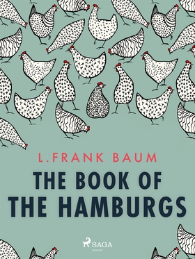 The Book of the Hamburgs (e-bok) av L. Frank. B