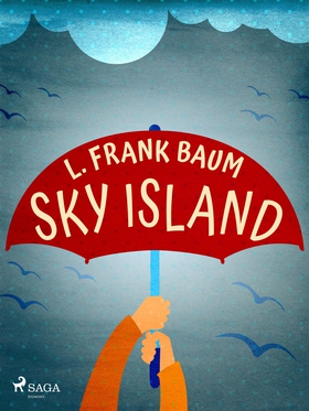 Sky Island (e-bok) av L. Frank. Baum