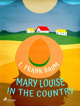 Mary Louise in the Country (e-bok) av L. Frank.