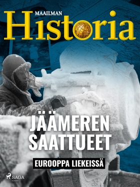 Jäämeren saattueet (e-bok) av Maailman Historia