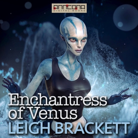 Enchantress of Venus (ljudbok) av Leigh Bracket