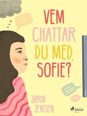 Vem chattar du med, Sofie? (e-bok) av Jørn Jens