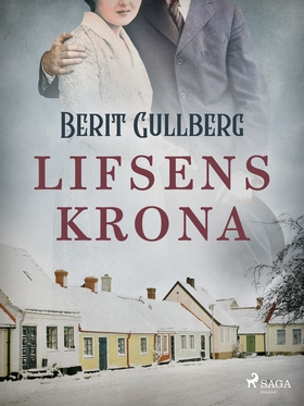 Lifsens krona (e-bok) av Berit Gullberg