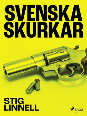 Svenska skurkar (e-bok) av Stig Linnell