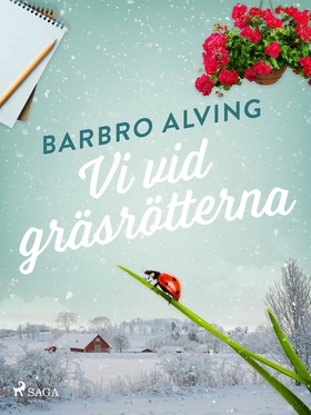 Vi vid gräsrötterna (e-bok) av Barbro Alving