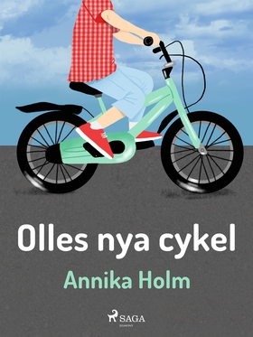 Olles nya cykel (e-bok) av Annika Holm