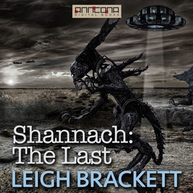 Shannach: The Last (ljudbok) av Leigh Brackett