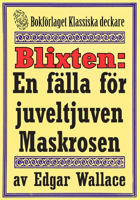 Blixten: En fälla för juveltjuven Maskrosen. Te