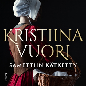 Samettiin kätketty (ljudbok) av Kristiina Vuori