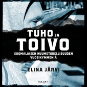 Tuho ja toivo