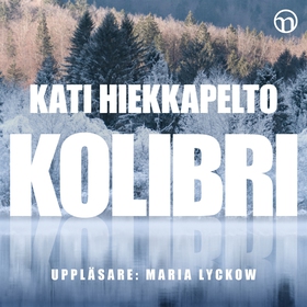 Kolibri (ljudbok) av Kati Hiekkapelto
