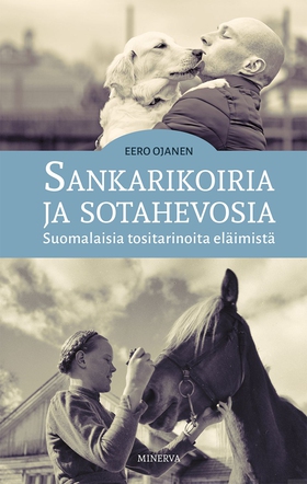 Sankarikoiria ja sotahevosia (e-bok) av Eero Oj