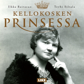 Kellokosken Prinsessa (ljudbok) av Ilkka Raitas