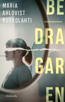 Bedragaren (e-bok) av Maria Ahlqvist Ruokolahti