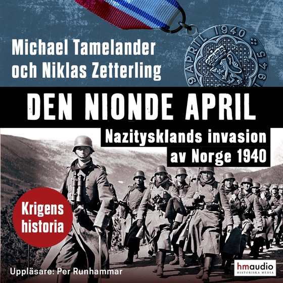 Den nionde april. Nazitysklands invasion av Norge 1940