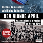 Den nionde april. Nazitysklands invasion av Norge 1940