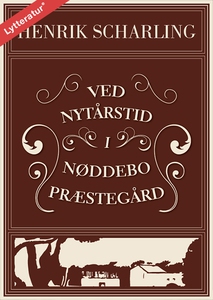 Ved nytårstid i Nøddebo Præstegård (l