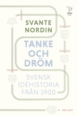 Tanke och dröm. Svensk idéhistoria från 1900.