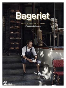 Bageriet : bröd, bakverk & kakor (e-bok) av Pet