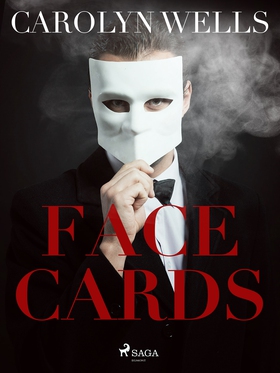 Face Cards (e-bok) av Carolyn Wells