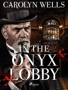 In The Onyx Lobby (e-bok) av Carolyn Wells