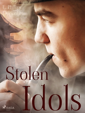 Stolen Idols (e-bok) av Edward Phillips Oppenhe