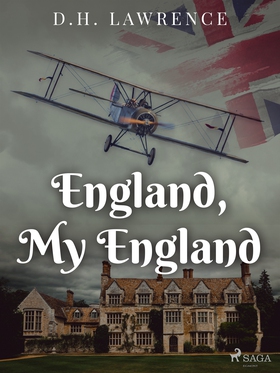 England, My England (e-bok) av D.H. Lawrence