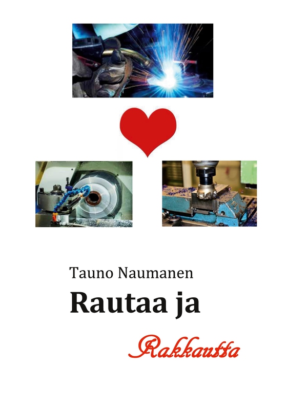 Rautaa ja Rakkautta: Romaani