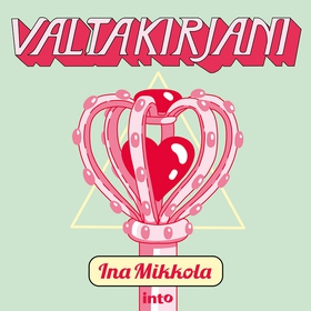 Valtakirjani (ljudbok) av Ina Mikkola