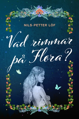 Vad rimmar på Flora? (e-bok) av Nils-Petter Löf