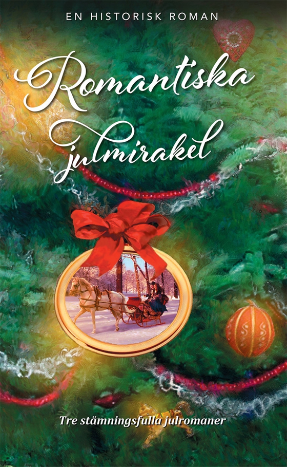 Överraskningen/En julsaga/Mistelkyssen